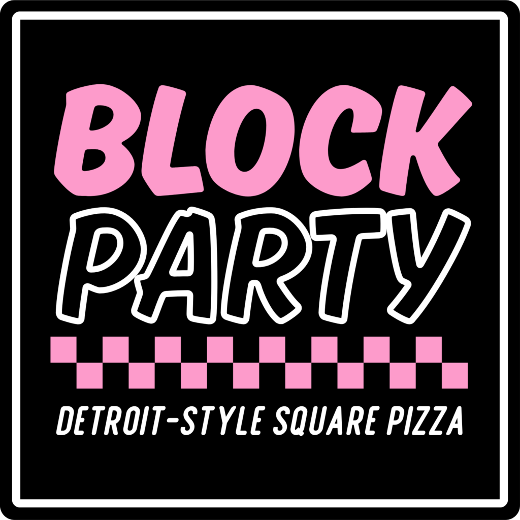 Block Party pizza logo, bold pink and white writing, plus 'Detroit Style square pizza' description
